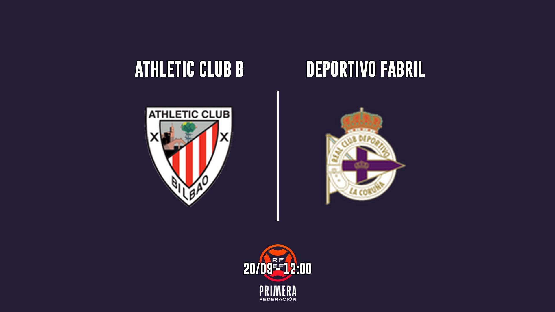 Cartel del partido Athletic Club B vs Fabril