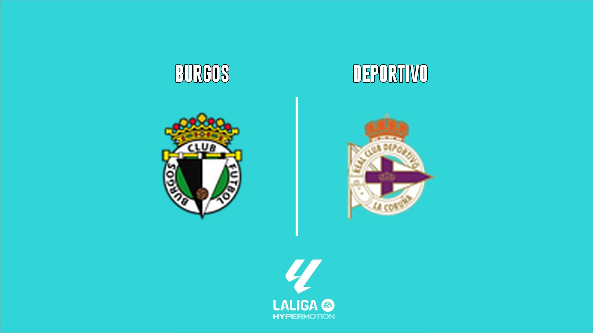 Burgos vs Deportivo - LALIGA HYPERMOTION