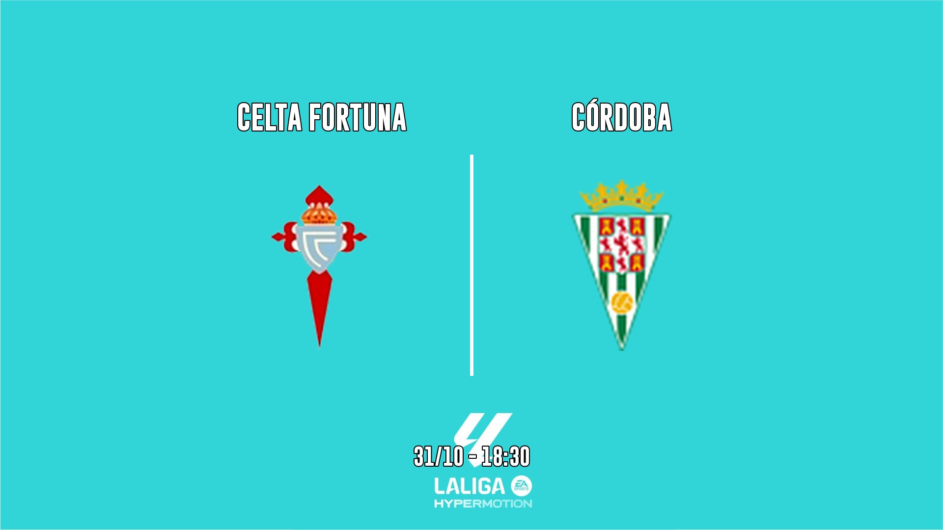 Cartel del partido Celta Fortuna vs Córdoba