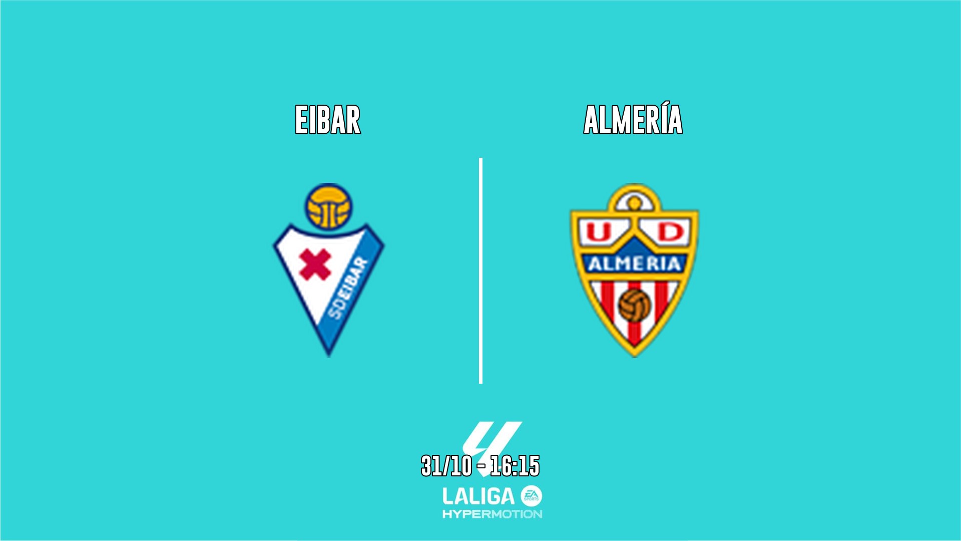 Cartel del partido Eibar vs Almería