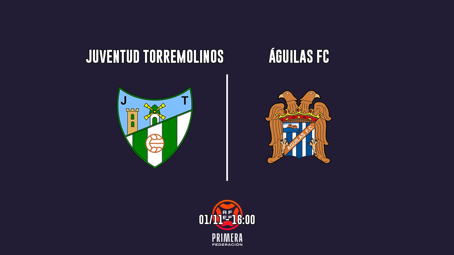 Cartel del partido Juventud Torremolinos vs Águilas FC