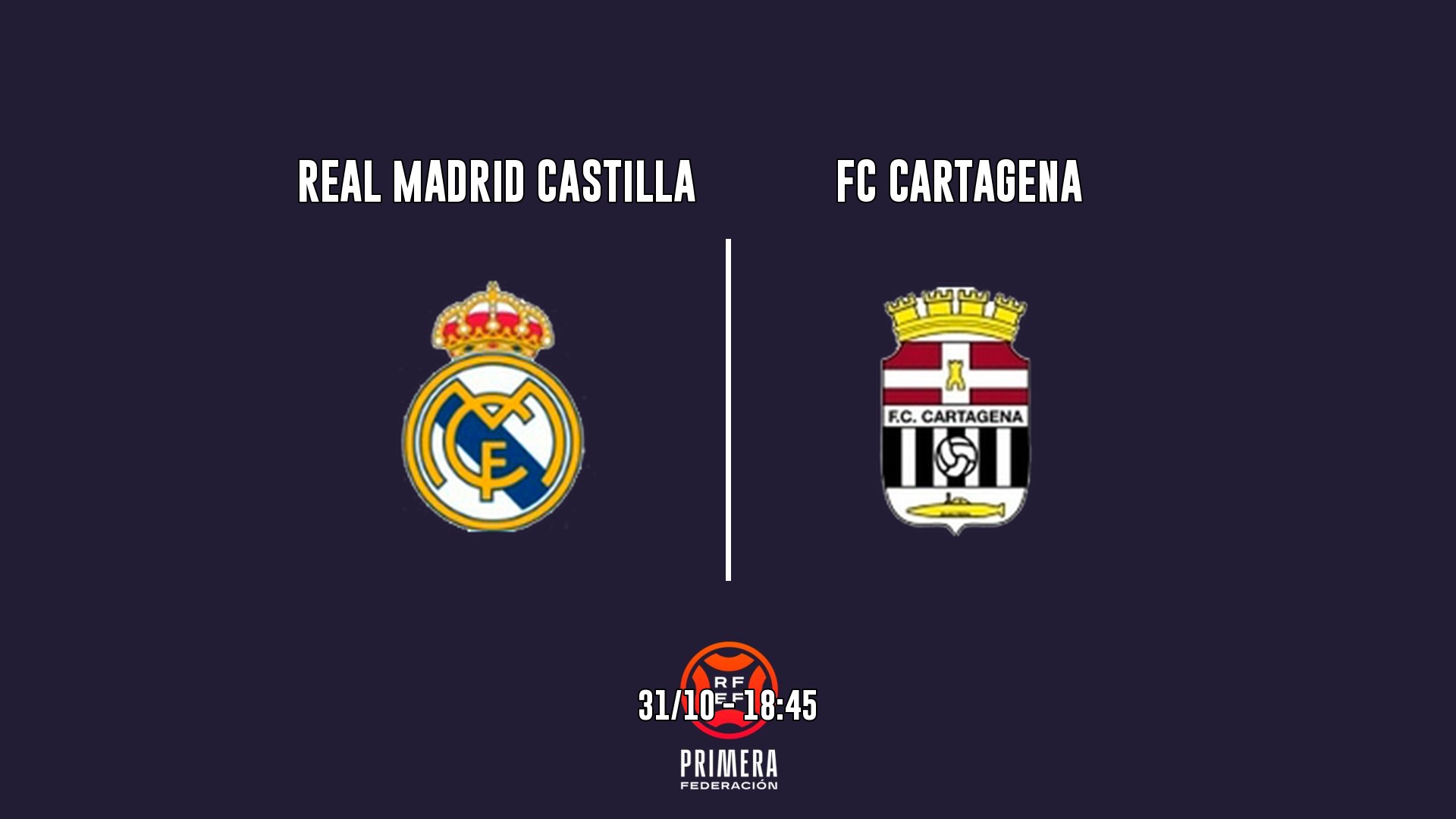 Cartel del partido Real Madrid Castilla vs FC Cartagena