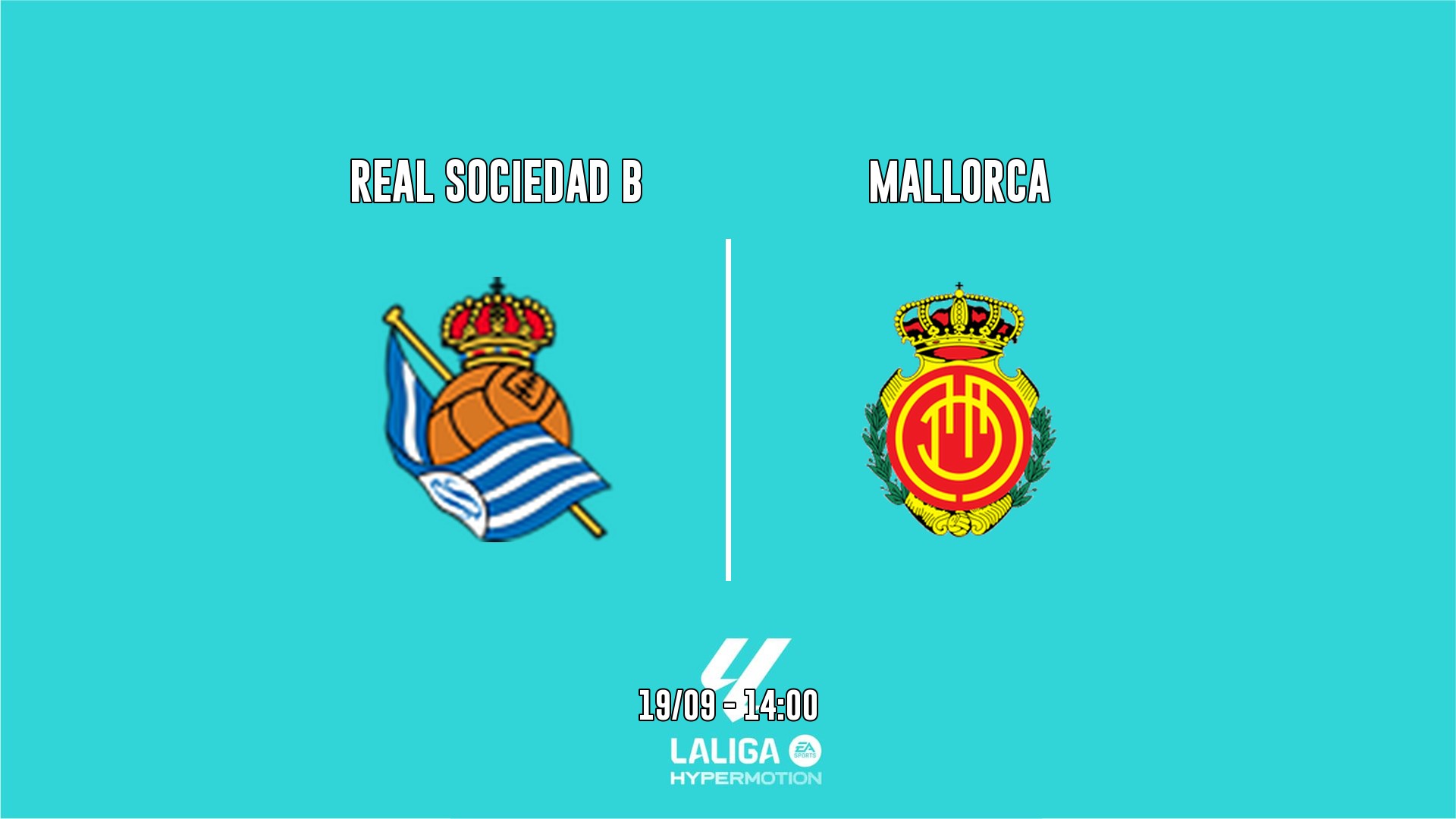 Cartel del partido Mallorca vs Real Sociedad B