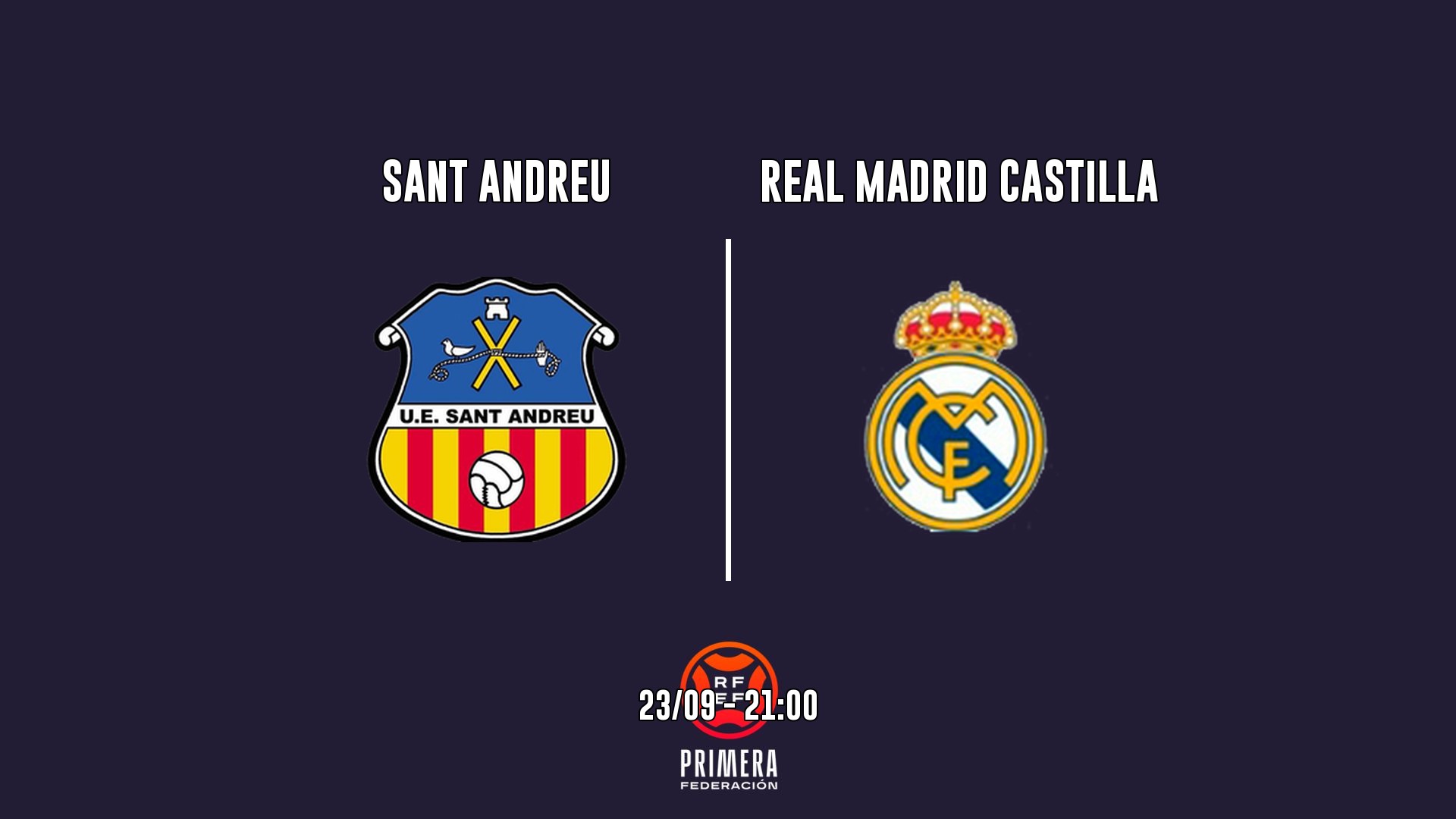 Cartel del partido Sant Andreu vs Real Madrid Castilla