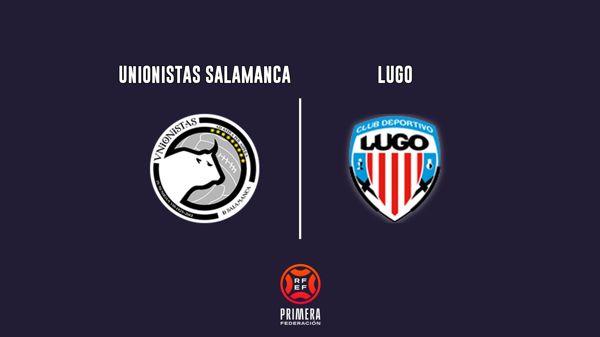 Cartel del partido Unionistas Salamanca vs Lugo