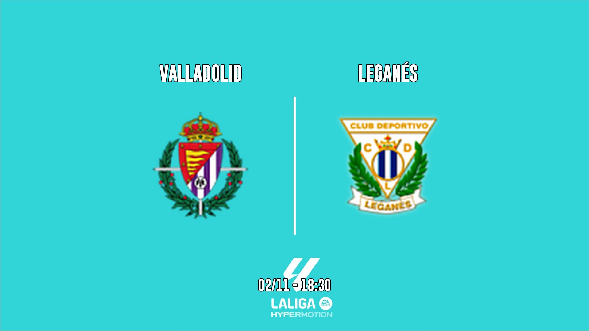 Cartel del partido Valladolid vs Leganés