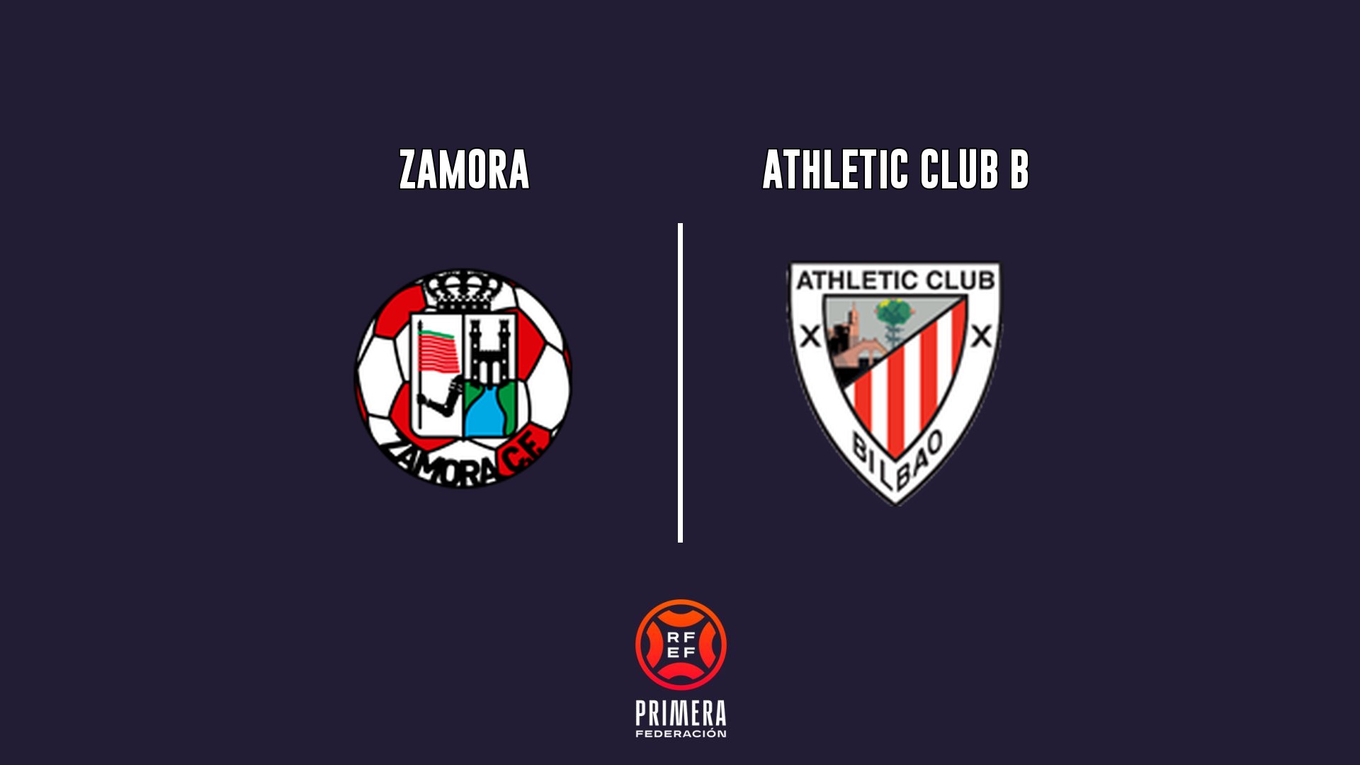 Cartel del partido Zamora vs Athletic Club B