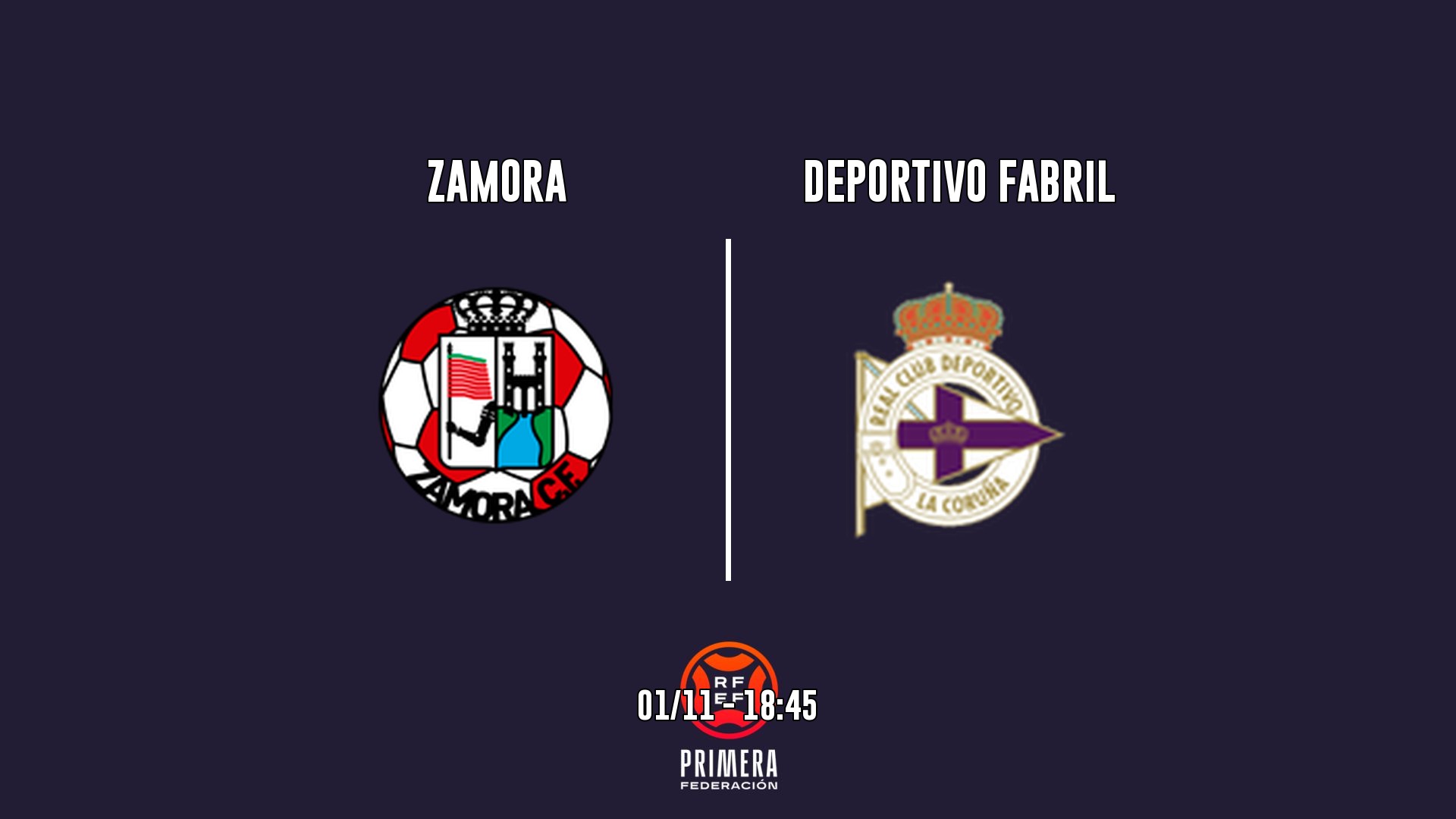 Cartel del partido Zamora vs Deportivo Fabril